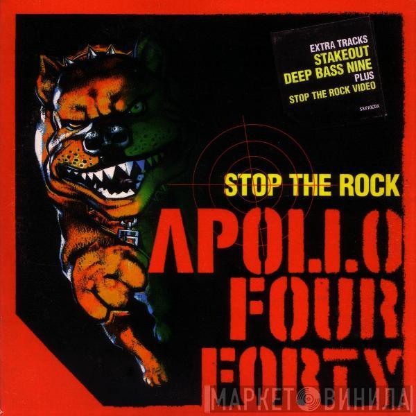 Apollo 440 - Stop The Rock