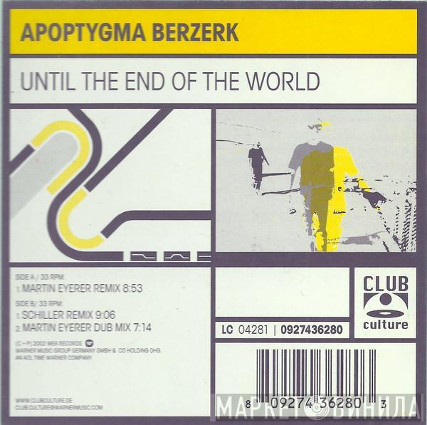 Apoptygma Berzerk - Until The End Of The World