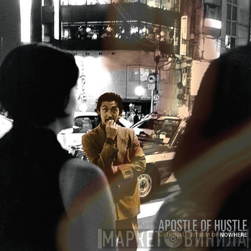  Apostle Of Hustle  - National Anthem of Nowhere
