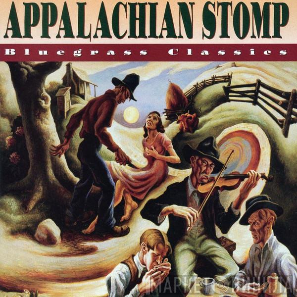  - Appalachian Stomp (Bluegrass Classics)