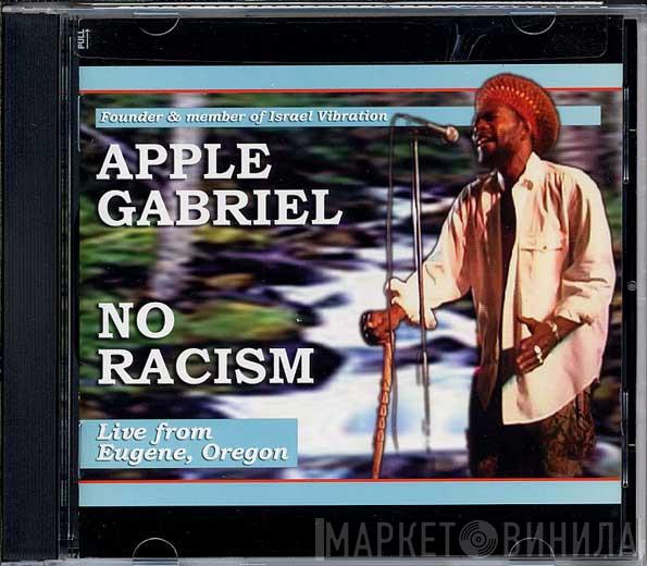 Apple Gabriel - No Racism
