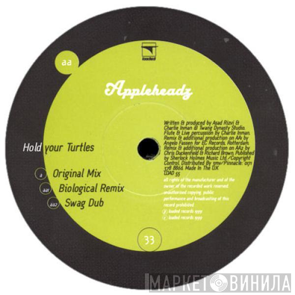 Appleheadz - Hold Your Turtles