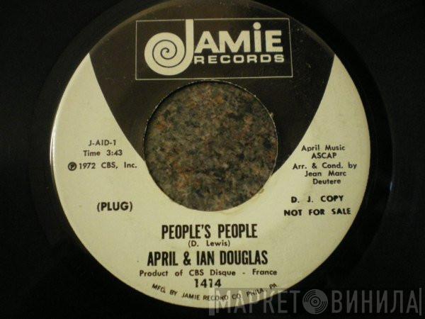 April & Ian Douglas - People's People / I Can Count On You