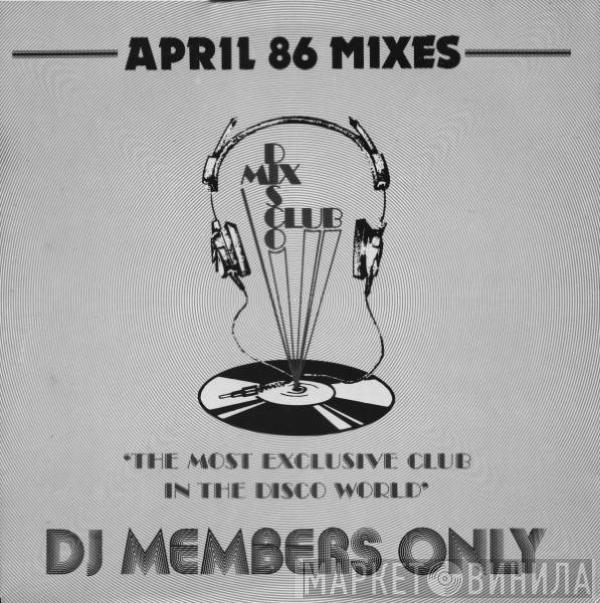  - April 86 Mixes