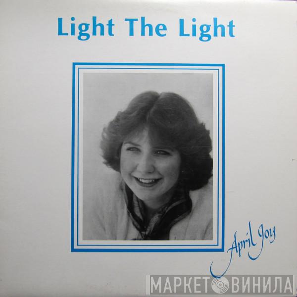 April Joy Edwards - Light The Light
