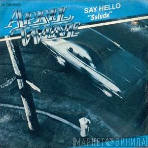 April Wine - Say Hello