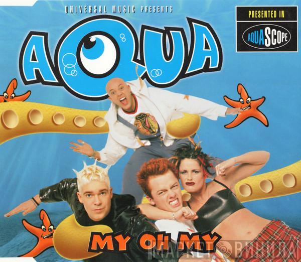  Aqua  - My Oh My