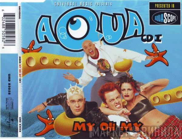  Aqua  - My Oh My