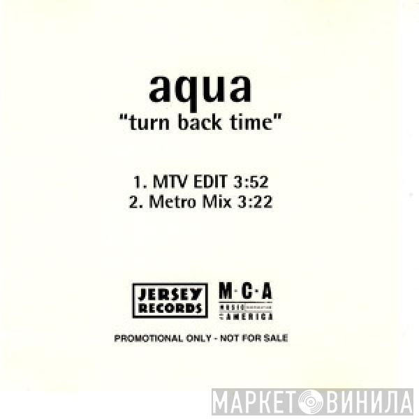  Aqua  - Turn Back Time