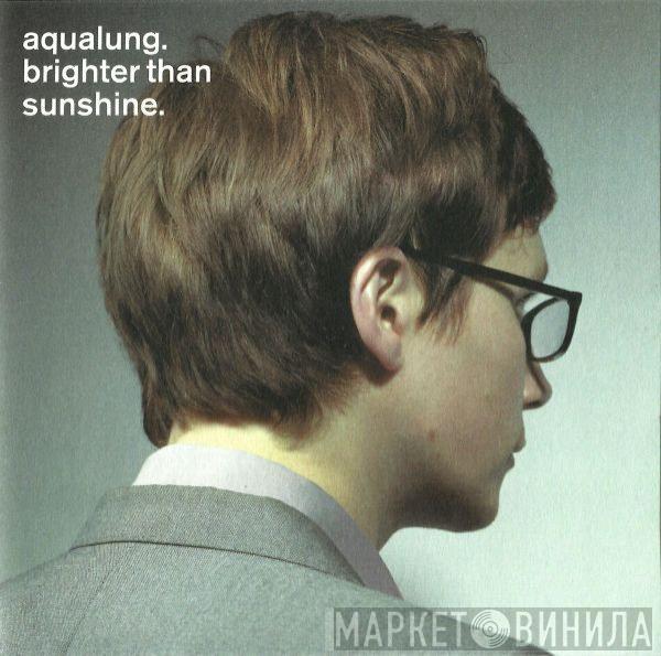 Aqualung - Brighter Than Sunshine