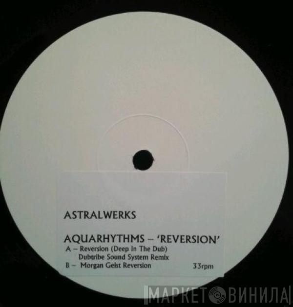 Aquarhythms - Reversion