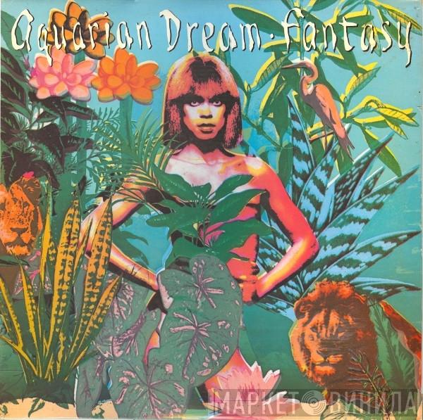 Aquarian Dream  - Fantasy