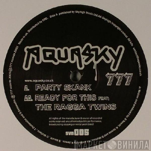 Aquasky - Party Skank / Ready For This