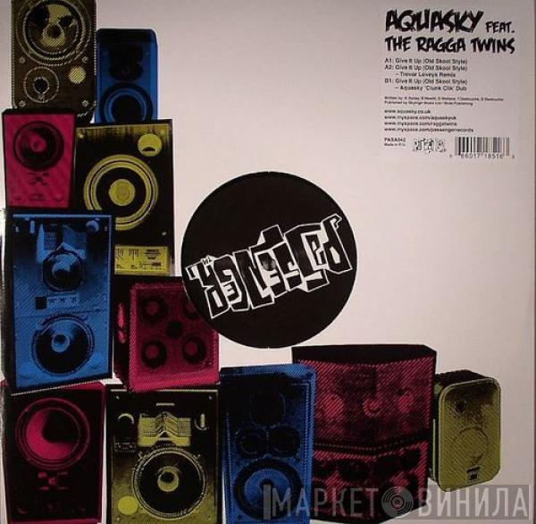 Aquasky, The Ragga Twins - Give It Up (Old Skool Style)