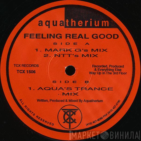 Aquatherium - Feeling Real Good