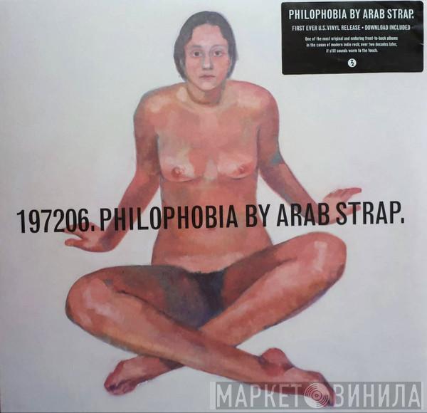 Arab Strap - Philophobia