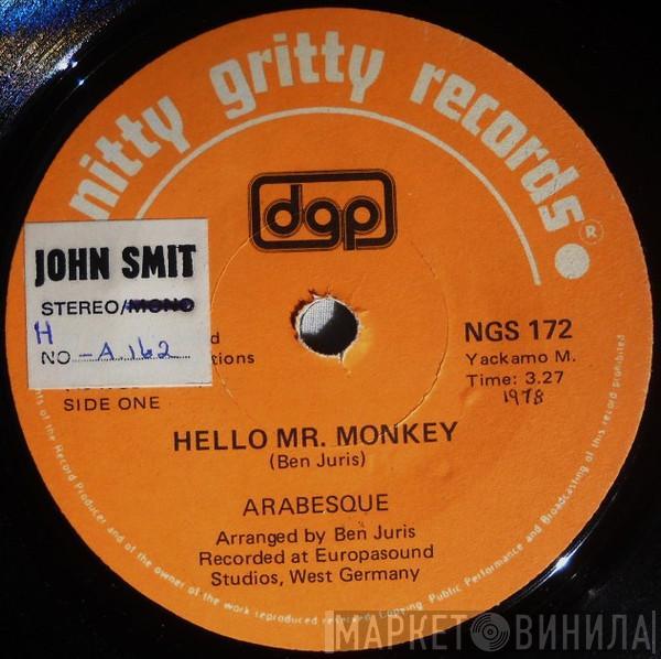  Arabesque  - Hello Mr. Monkey