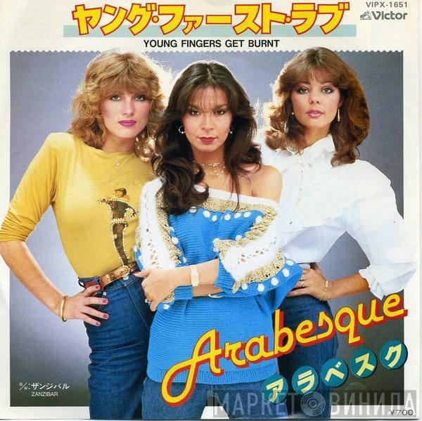 Arabesque - Young Fingers Get Burnt