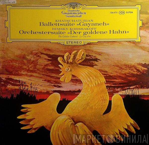 Aram Khatchaturian, Nikolai Rimsky-Korsakov - Ballettsuite »Gayaneh« / Orchestersuite »Der Goldene Hahn«