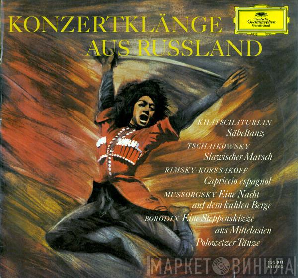 Aram Khatchaturian, Pyotr Ilyich Tchaikovsky, Modest Mussorgsky, Alexander Borodin, Nikolai Rimsky-Korsakov - Konzertklänge Aus Russland