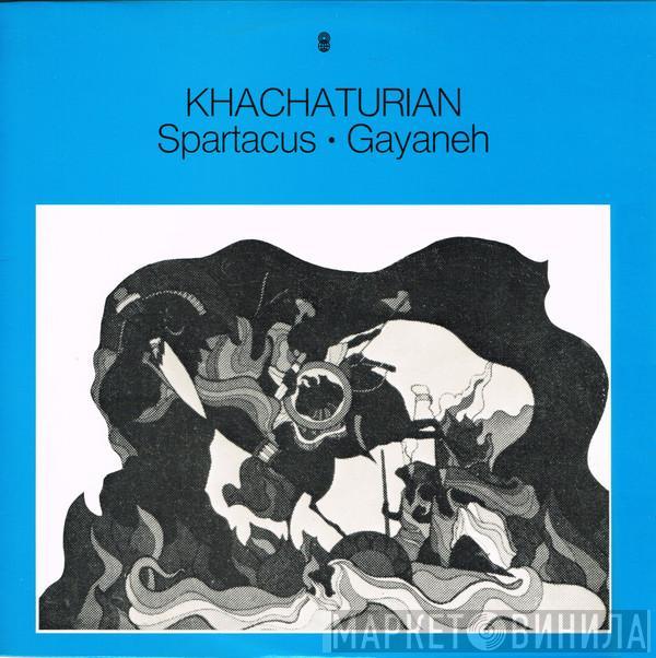  Aram Khatchaturian  - Spartacus ∙ Gayaneh