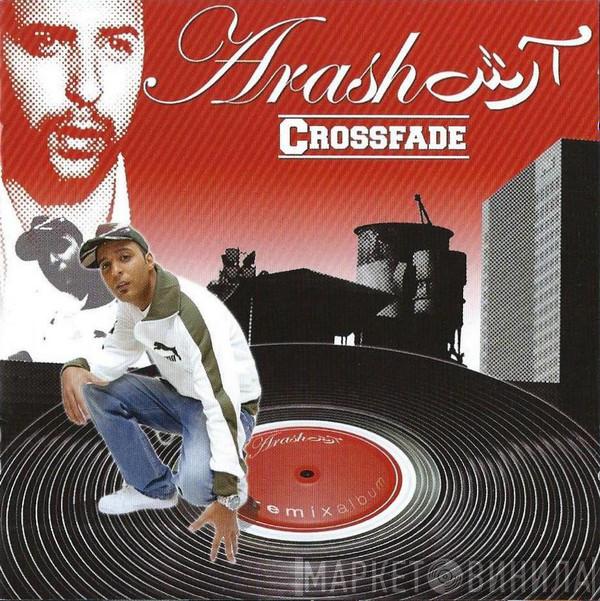  Arash  - Crossfade (The Remix Album)