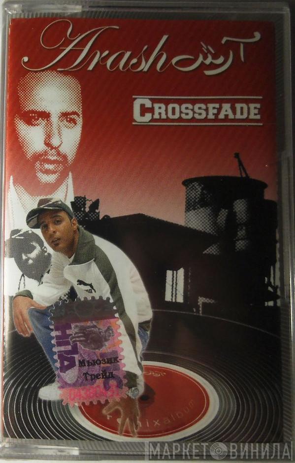  Arash  - Crossfade (The Remix Album)