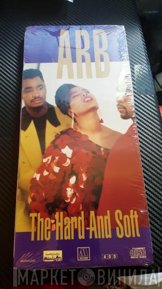 Arb - The Hard And Soft