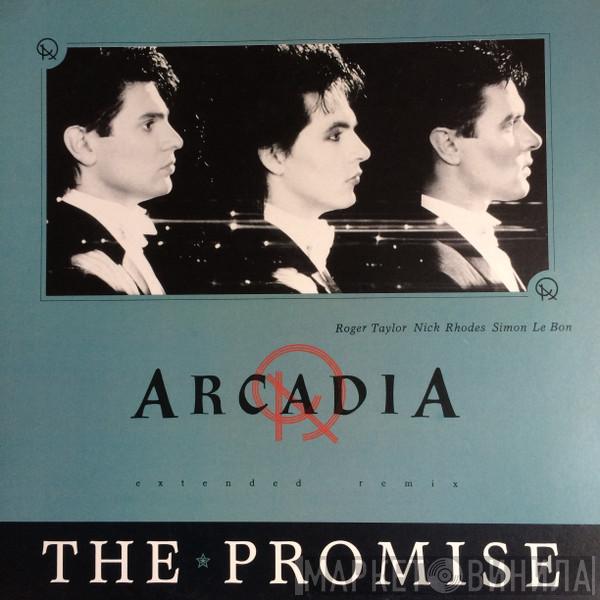  Arcadia   - The Promise (Extended Remix)