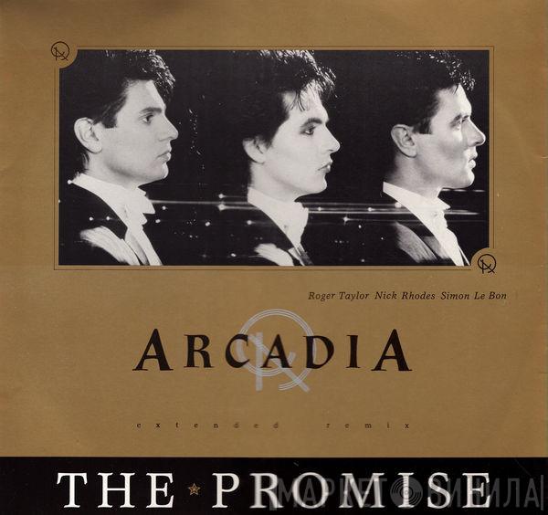 Arcadia  - The Promise (Extended Remix)