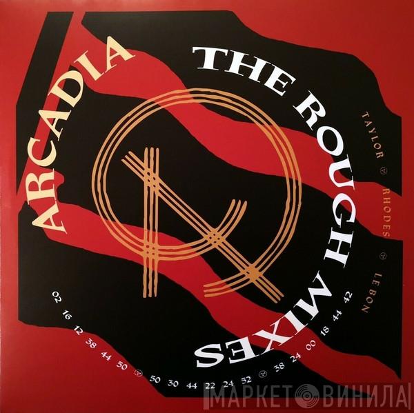  Arcadia   - The Rough Mixes