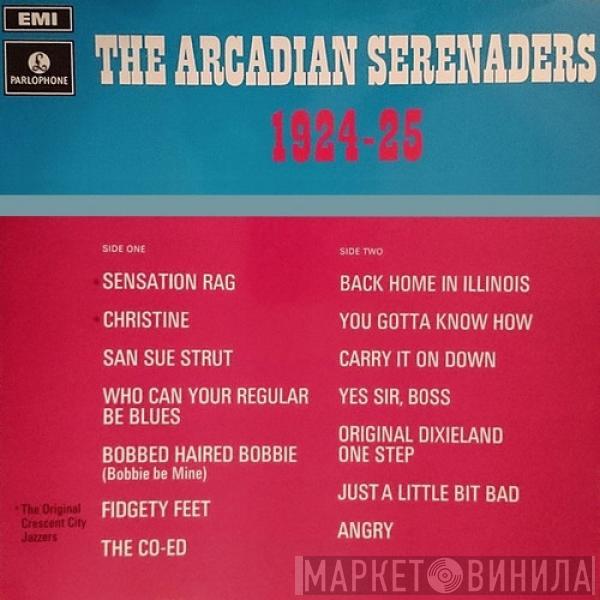 Arcadian Serenaders, The Original Crescent City Jazzers - The Arcadian Serenaders 1924-25