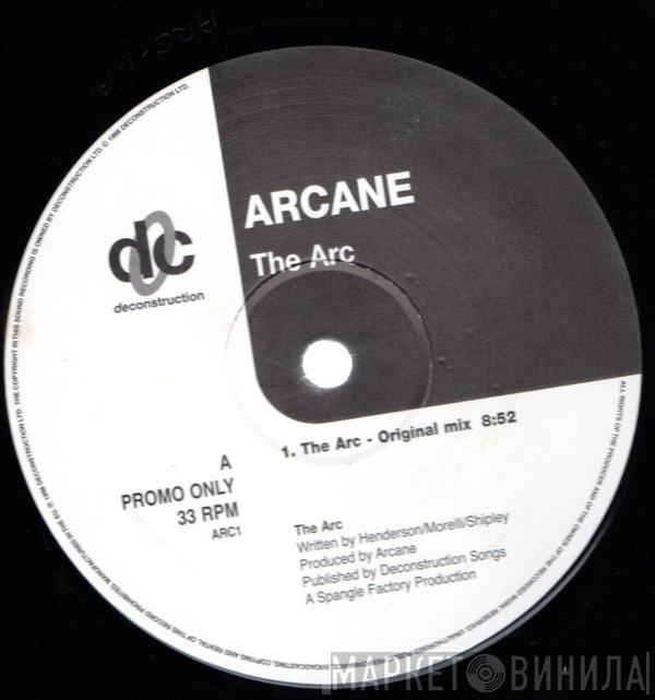Arcane  - The Arc