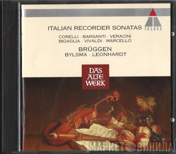 • Arcangelo Corelli • Francesco Barsanti • Francesco Maria Veracini • Diogenio Bigaglia • Antonio Vivaldi - Benedetto Marcello • Frans Brüggen • Anner Bylsma  Gustav Leonhardt  - Italian Recorder Sonatas