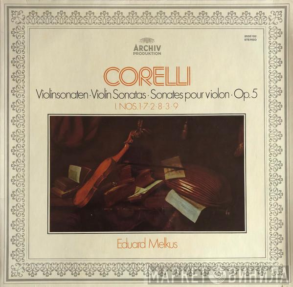 - Arcangelo Corelli  Eduard Melkus  - Violinsonaten · Violin Sonatas · Sonates Pour Violon · Op. 5, I. Nos. 1·7·2·8·3·9