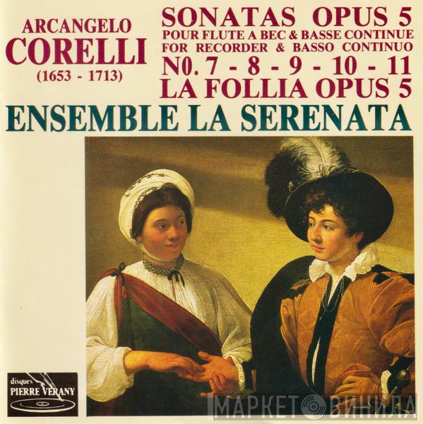 , Arcangelo Corelli  Ensemble La Serenata  - Sonatas Opus 5 For Recorder & Basso Continuo