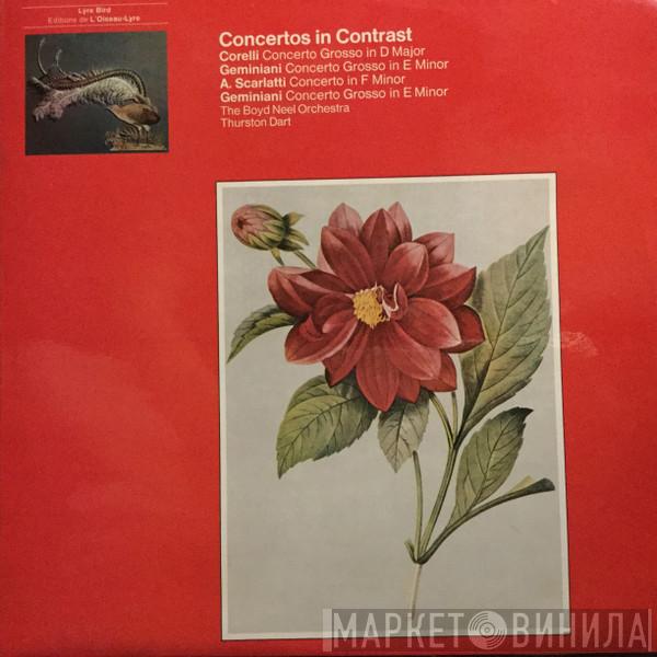 , Arcangelo Corelli , Francesco Geminiani , Alessandro Scarlatti , The Boyd Neel Orchestra  Thurston Dart  - Concertos In Contrast