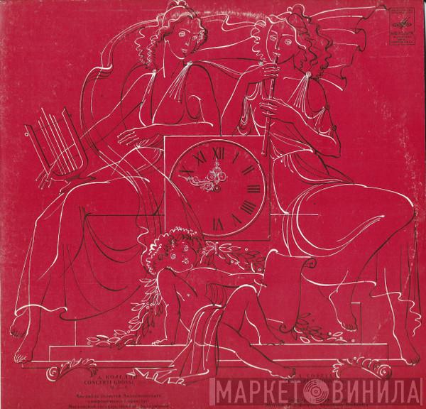 , Arcangelo Corelli , Igor Oistrach  Soloists Ensemble Of The Moscow Philharmonic Academic Symphony Orchestra  - Concerti Grossi Op. 6, Nos. 5-8