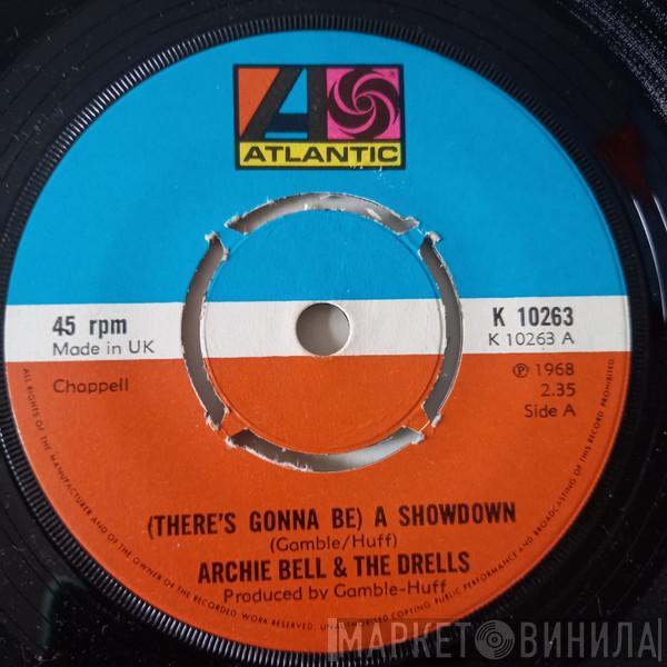 Archie Bell & The Drells - (There's Gonna Be) A Showdown / Tighten Up