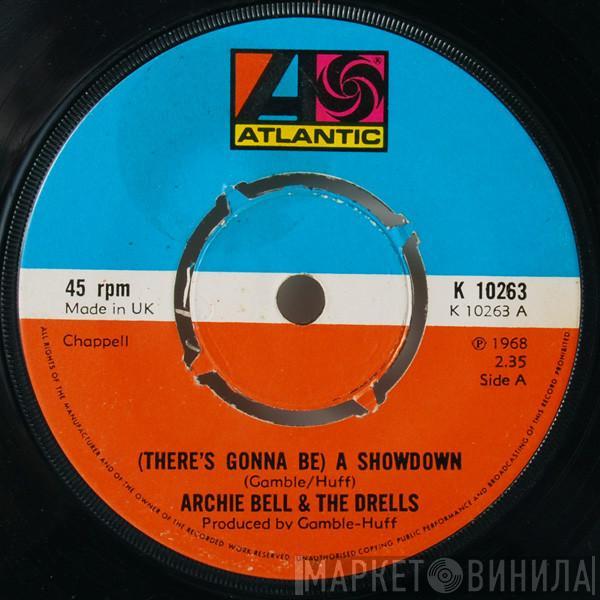 Archie Bell & The Drells - (There's Gonna Be) A Showdown / Tighten Up