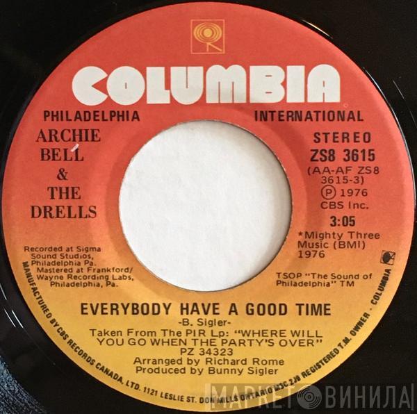 Archie Bell & The Drells - Everybody Have A Good Time / I Bet I Can Do That Dance You're Doin'