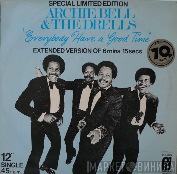 Archie Bell & The Drells - Everybody Have A Good Time