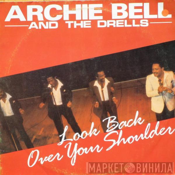 Archie Bell & The Drells - Look Back Over Your Shoulder