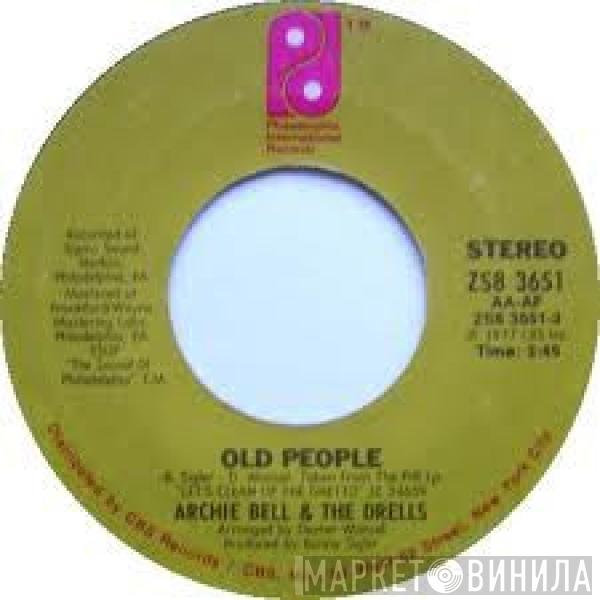 Archie Bell & The Drells - Old People