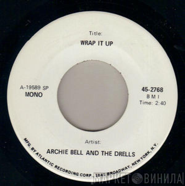  Archie Bell & The Drells  - Wrap It Up