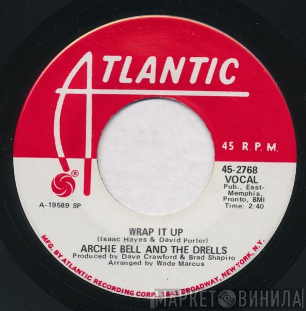 Archie Bell & The Drells - Wrap It Up