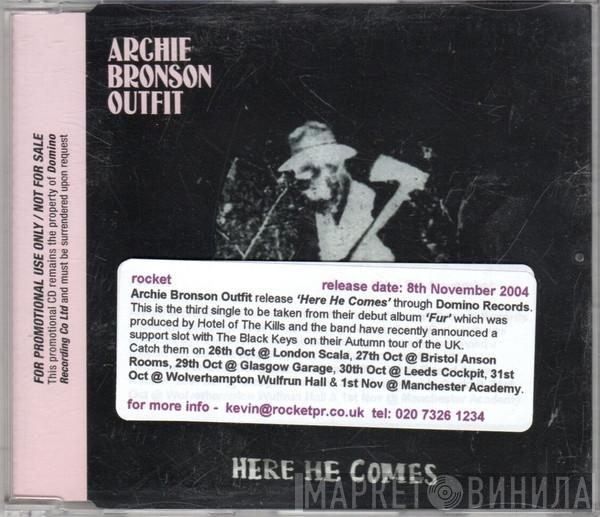 Archie Bronson Outfit - Here He Comes