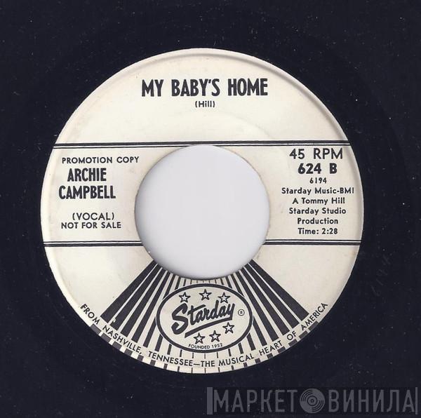 Archie Campbell - My Baby's Home