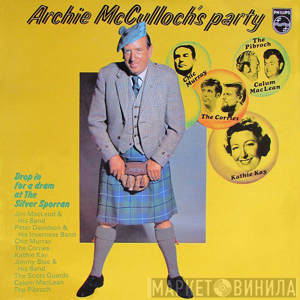 - Archie McCulloch's Party