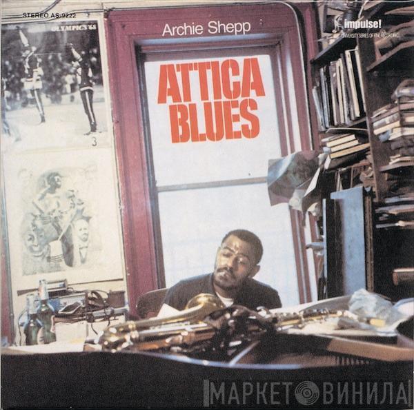  Archie Shepp  - Attica Blues